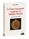 La Franc-maçonnerie égyptienne de Memphis-Misraïm