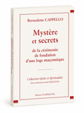 Mystère et Secrets de la cérémonie de fondation d'une loge maçonnique