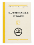 Franc-Maçonnerie et Égypte – Cahier n°27